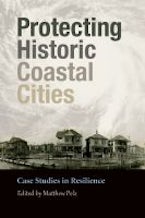 Protecting Historic Coastal Cities Protecting Historic Coastal Cities