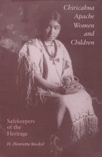 Chiricahua Apache Women and Children Chiricahua Apache Women and Children