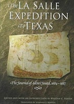 The La Salle Expedition to Texas The La Salle Expedition to Texas