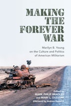 Making the Forever War Making the Forever War