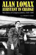 Alan Lomax, Assistant in Charge Alan Lomax, Assistant in Charge