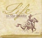 Life in the Saddle Life in the Saddle