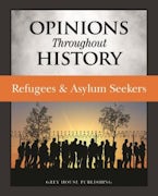 Opinions Throughout History: Refugees & Asylum Seekers Opinions Throughout History: Refugees & Asylum Seekers