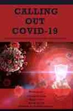 Calling Out COVID-19 Calling Out COVID-19