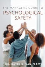 The Manager’s Guide to Psychological Safety