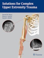 Solutions for Complex Upper Extremity Trauma
