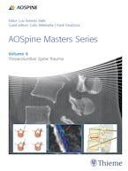 AOSpine Masters Series, Volume 6: Thoracolumbar Spine Trauma