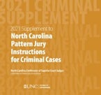 June 2021 Supplement to North Carolina Pattern Jury Instructions for Criminal Cases June 2021 Supplement to North Carolina Pattern Jury Instructions for Criminal Cases
