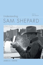 Understanding Sam Shepard Understanding Sam Shepard