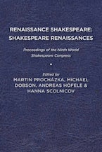 Renaissance Shakespeare/Shakespeare Renaissances