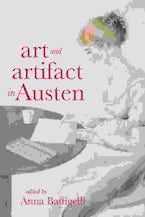 Art and Artifact in Austen