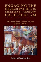 Engaging the Church Fathers in Nineteenth-Century Catholic Theology