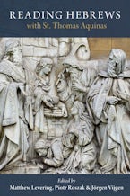 Reading Hebrews with St. Thomas Aquinas