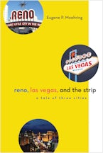 Reno, Las Vegas, and the Strip Reno, Las Vegas, and the Strip