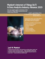 Plunkett’s Internet of Things (IoT) & Data Analytics Industry Almanac 2025