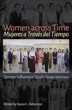 Women Across Time / Mujeres a Través Del Tiempo