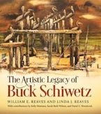 The Artistic Legacy of Buck Schiwetz, Volume 26 The Artistic Legacy of Buck Schiwetz, Volume 26