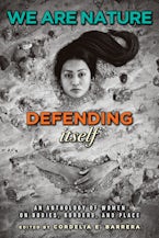 We Are Nature Defending Itself