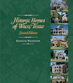 Cover of 'Historic Homes of Waco, Texas, Second Edition' 