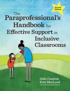 The Paraprofessional’s Handbook for Effective Support in Inclusive Classrooms