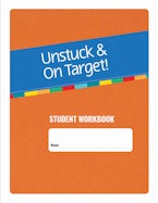 Unstuck & on Target! Ages 14-22: Student Workbook Unstuck & on Target! Ages 14-22: Student Workbook