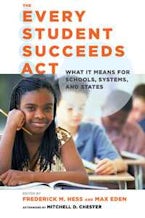 The Every Student Succeeds Act The Every Student Succeeds Act
