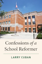 Confessions of a School Reformer Confessions of a School Reformer