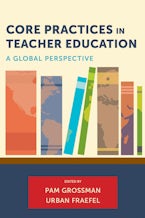 Core Practices in Teacher Education Core Practices in Teacher Education