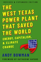 The West Texas Power Plant That Saved the World