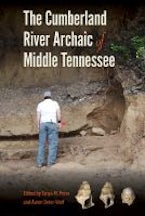 The Cumberland River Archaic of Middle Tennessee The Cumberland River Archaic of Middle Tennessee