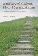 A History of Platform Mound Ceremonialism