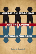 Cover of 'Operation Pedro Pan and the Exodus of Cubas Children' 
