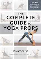 Cover of 'The Complete Guide to Yoga Props' 