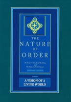 The Nature of Order, Book 3: a Vision of a Living World