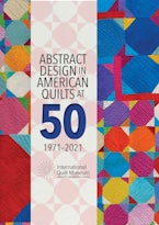 Abstract Design in American Quilts at 50 Abstract Design in American Quilts at 50