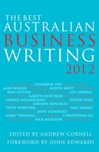 The Best Australian Business Writing 2012