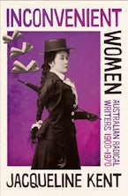 Inconvenient Women