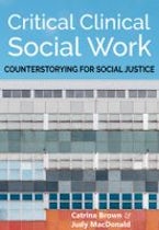 Critical Clinical Social Work