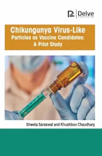 Cover of 'Chikungunya Virus-Like Particles As Vaccine Candidates: a Pilot Study' 
