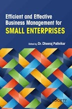 Efficient and Effective Business Management for Small Enterprises