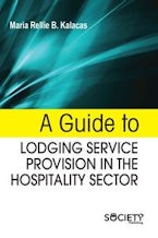 A Guide to Lodging Service Provision in the Hospitality Sector A Guide to Lodging Service Provision in the Hospitality Sector