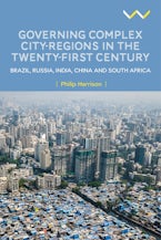 Governing Complex City-Regions in the Twenty-First Century