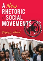 A New Rhetoric of Social Movements A New Rhetoric of Social Movements