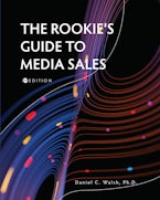 The Rookies Guide to Media Sales The Rookies Guide to Media Sales