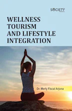 Cover of 'Wellness Tourism and Lifestyle Integration' 