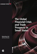 Cover of 'The Global Financial Crisis and Trade Prospects in Small States' by Massimiliano Cali and Jane Kennan 