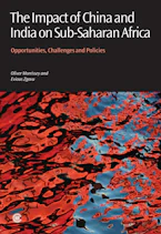 Cover of 'The Impact of China and India on Sub-Saharan Africa' by Oliver Morrissey and Evious Zgovu 