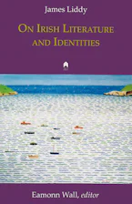 Cover of 'On Irish Literature and Identities' by James Liddy and Eamonn Wall 