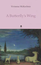 Cover of 'A Butterflys Wing' by Vivienne McKechnie 