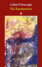 Cover of 'Na Saighneain' by Cathal O Searcaigh 